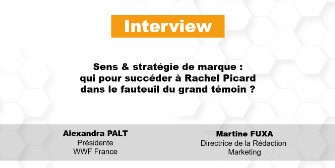 Sens & stratégie de marque :  qui pour succéder à Rachel Picard dans le  [...]