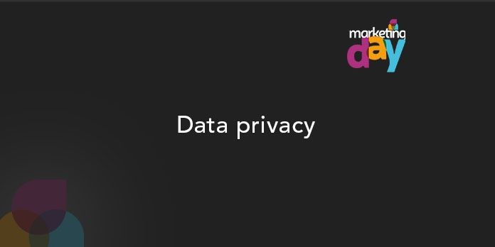 Conférence MKG Day 2017 - Expérience Client / Customer experience 4/6, Data privacy