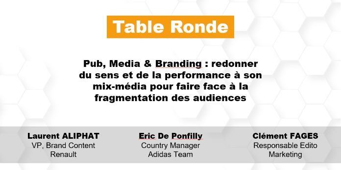 Pub, Media & Branding : redonner du sens et de la performance à son mix-média pour faire face à la fragmentation des audiences